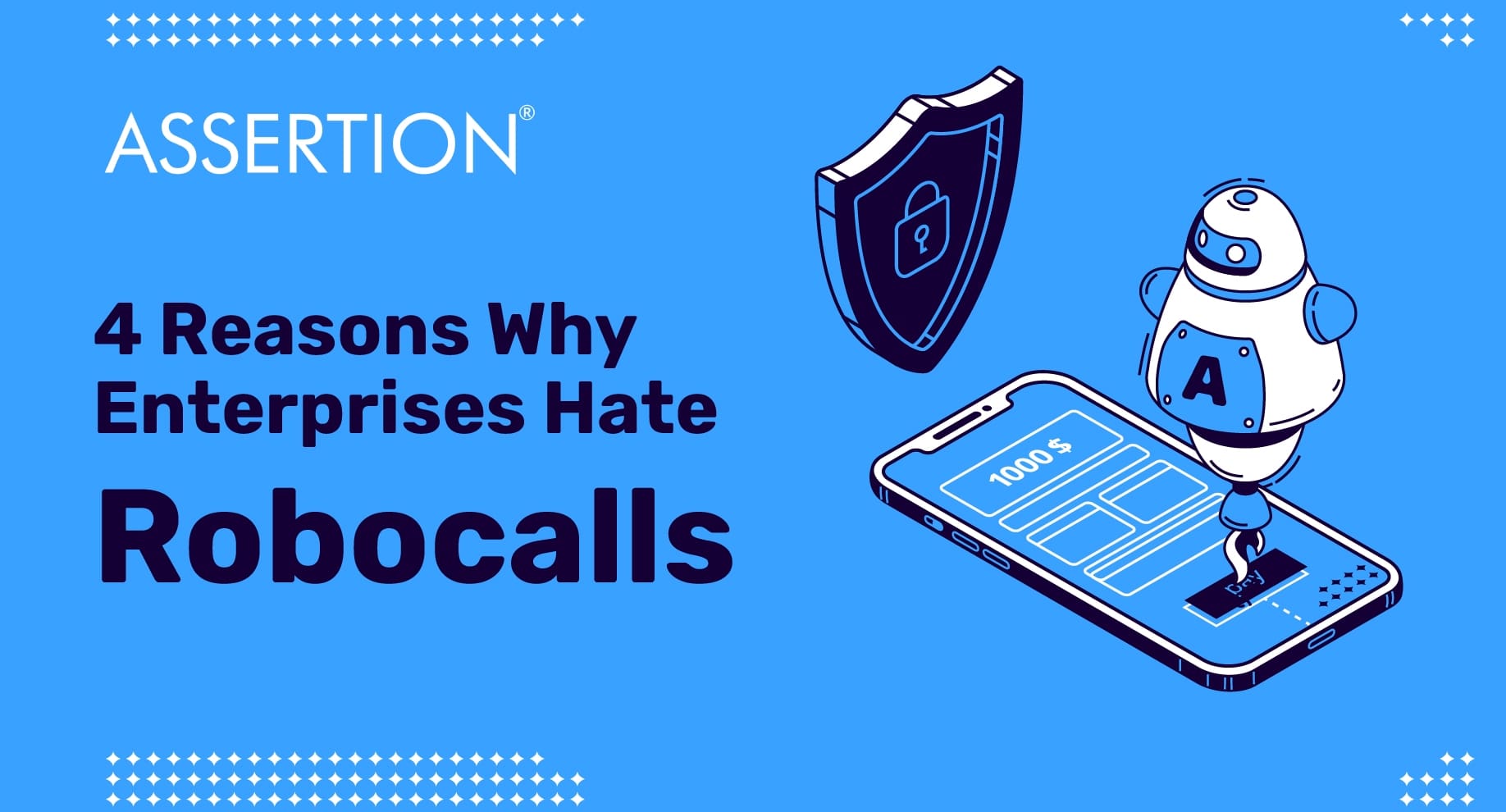 4 Reasons Why Enterprises Hate Robocalls