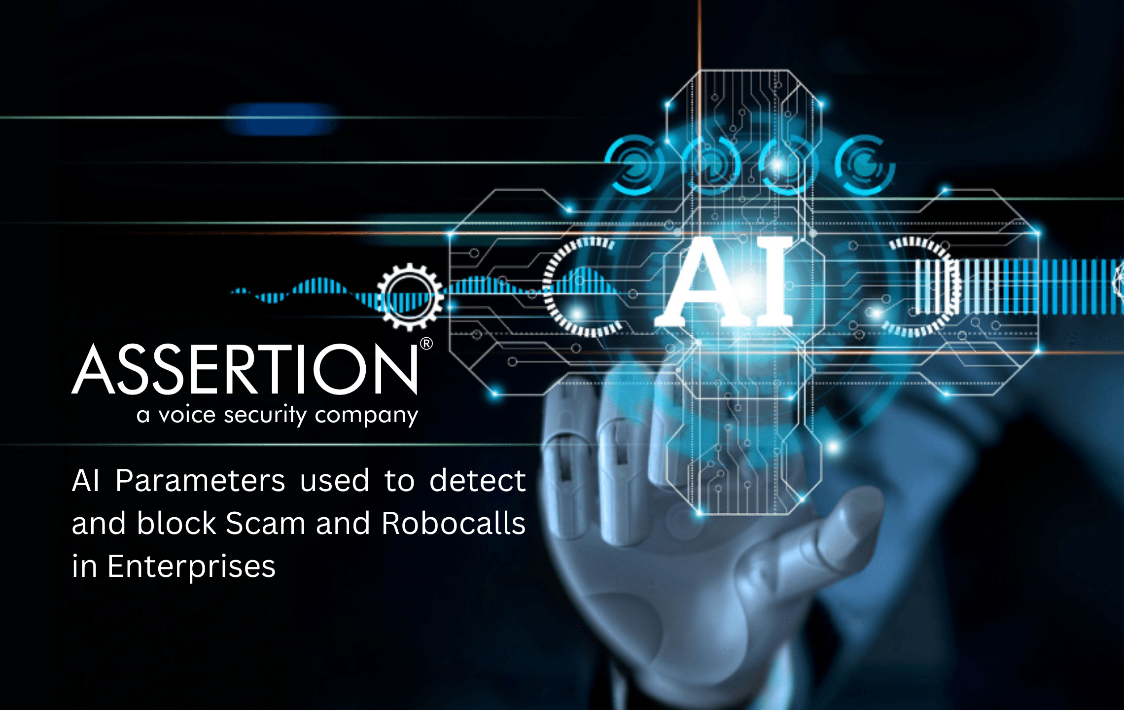 Shield Your Enterprise from Scam: How Assertion Secure Voice Stops Voice Attacks Dead in Their Tracks