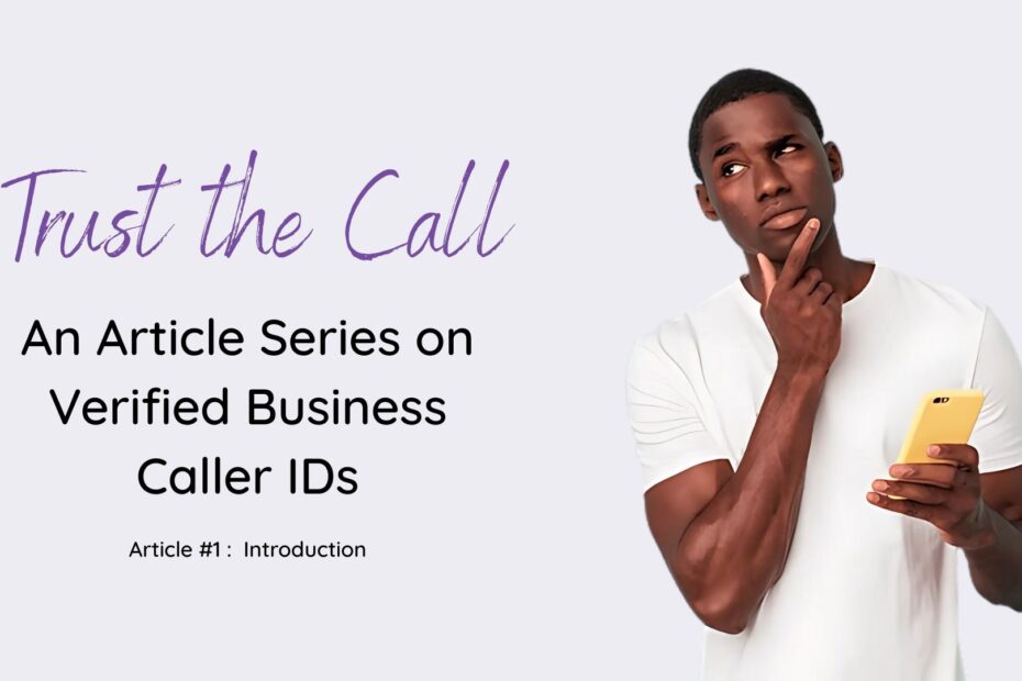 Article series on Verified Business Caller ID